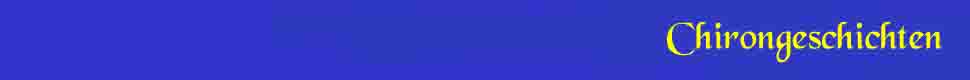 Auf blauem Grund in gelber Schrift "Chirongeschichten"